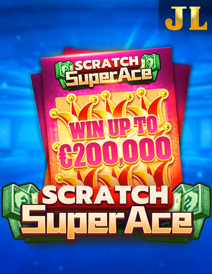 JII SCRATCH SUPER ACE